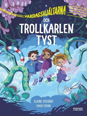 cover image of Vardagshjältarna och Trollkarlen Tyst